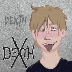 DEXTH - Self Titled