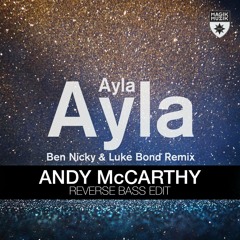 Ayla - Ayla (Ben Nicky & Luke Bond Remix (Andy McCarthy Edit)
