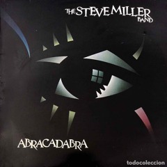 The Steve Miller Band - Abracadabra (S. Nolla Remake)