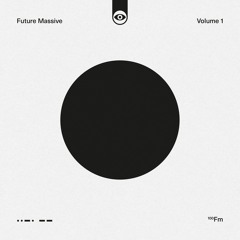 Future Massive: Volume 1 (audio previews)