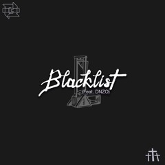 Blacklist (Feat. DNZO)