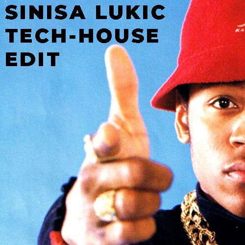 LL Cool J - Phenomenon (Sinisa Lukic Tech - House Edit)