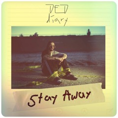 STAY AWAY (PROD. DED STARK)