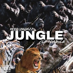 ReekoBadAzz - Jungle ft. ClippDaRula