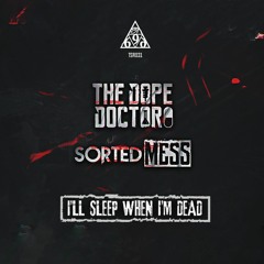 The Dope Doctor & Sorted Mess - Louder (TSR Preview)