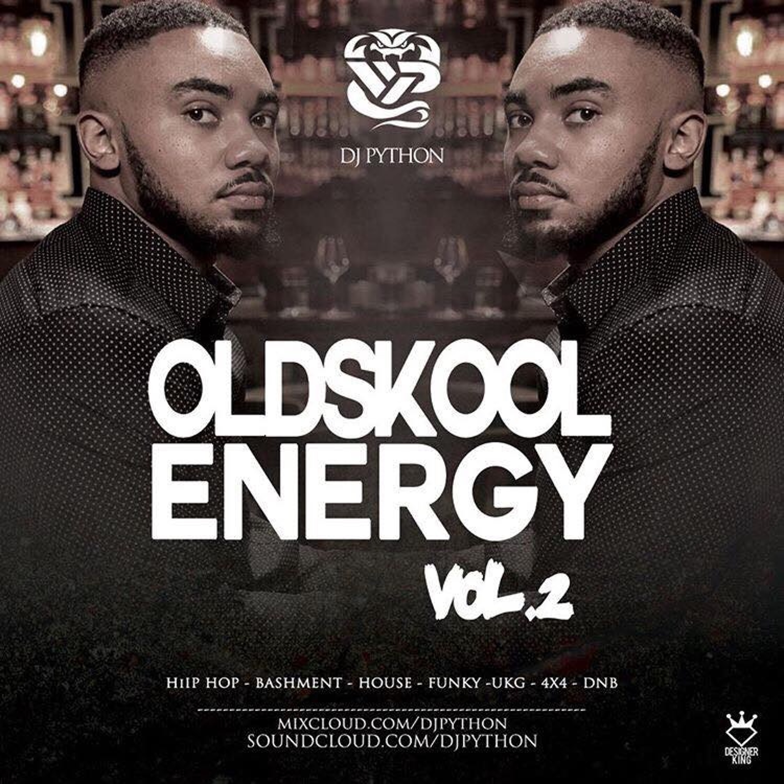 Dj Python Old Skool Energy Volume 2 (Hip Hop, Bashment, House, Funky, Garage, 4x4, DnB) episode artwork