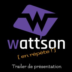 Trailer Watt'son