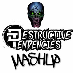 Neuronyc-DESTRUCTIVE TENDENCIES (MASHUP)