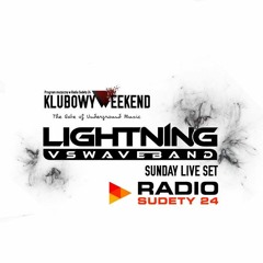 Lightning Vs. Waveband - 2h Set @ Radio Sudety 24 (10.03.2019)