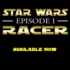 Star Wars Episode I Racer - Fan Game Trailer Score