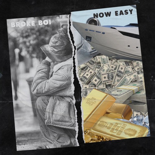 Now Easy - Broke Boi