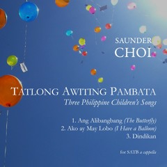 Saunder Choi - Ang Alibangbang(The Butterfly) from Three Philippine Children's Songs