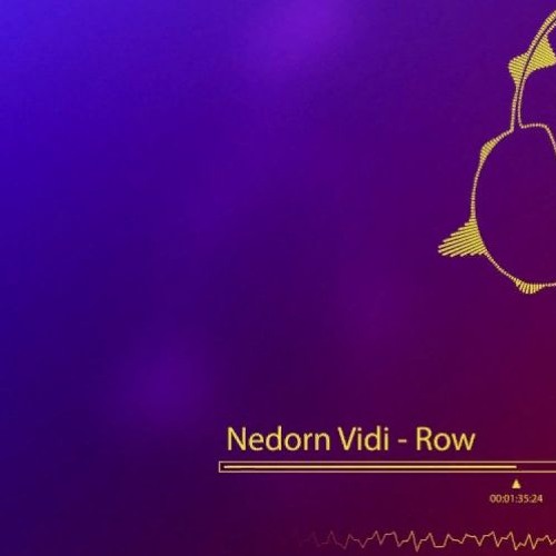 Nedorn Vidi - Row (Original Mix)