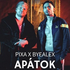 💰PIXA X BYEALEX - APÁTOK(A HadRoundDead BOOTLEG)