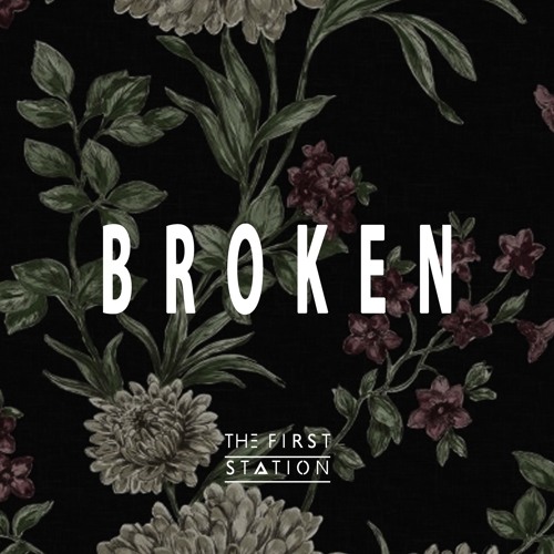 The First Station-Broken
