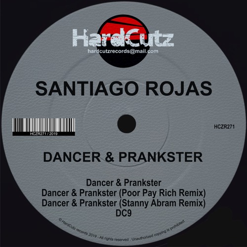 Santiago Rojas, Poor Pay Rich, Stanny Abram - Dancer & Prankster EP