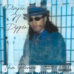 Tha,Peace-Pimping n Dipping