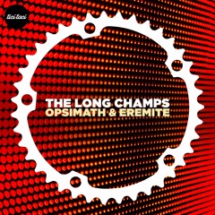 The Long Champs - Opsimath & Eremite (Duncan Gray Remix) - Clip