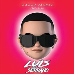Daddy Yankee & Snow - Con Calma ( Luis Serrano Down Lokochon )