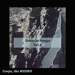 TOWER TO RYUGU VOL.1 [Full EP]