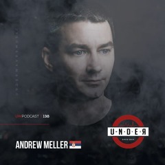 Andrew Meller (SRB) @Under Waves #138