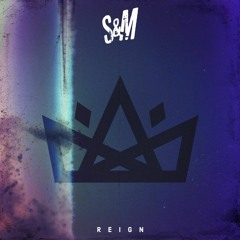 S&M - Reign