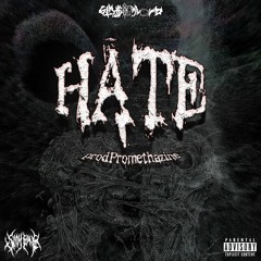 HATE [prod.Promethazine]