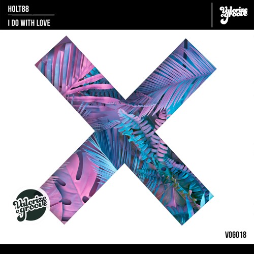 [VOG018] Holt 88 -  I Do With Love (Original Mix) **OUT NOW**