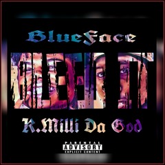 Bleed It (feat. Blueface)