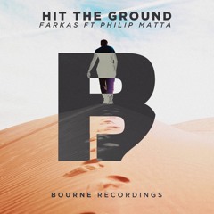 Farkas - Hit The Ground (Feat. Philip Matta)