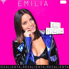 Emilia   ✷  Te Recalienta  ✷  FUri DRUMS Circuit Remix
