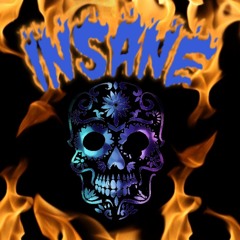 Insane