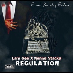 Regulation ft. Kenno Stacks (prod. by Jay Pe$os)