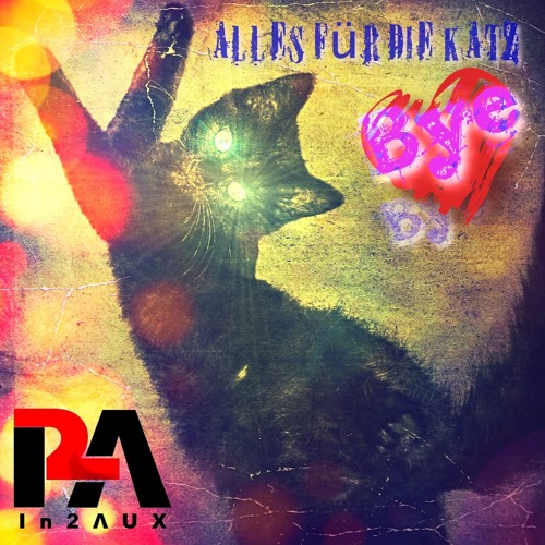 Bye Bye (Alles Für Die Katz)