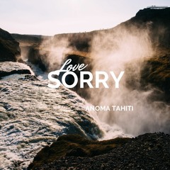 Sorry - (ANOMA Tahiti)