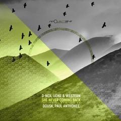 D-Nox, Uone & Western - Never (Paul Anthonee Remix)[Movement Recordings]