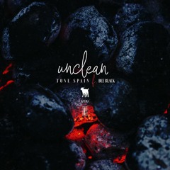 Tone Spain - Unclean ft. Dee Black [Free Download]