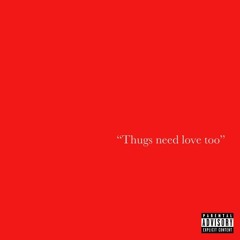 Thugs need love 2