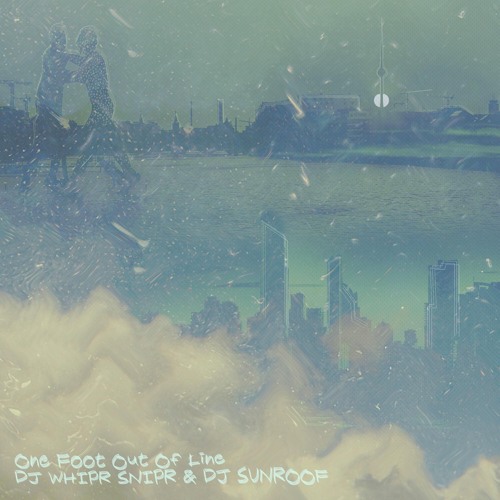 *Premiere* DJ WHIPR SNIPR & DJ SunRoof - One Foot Out Of Line