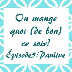 Episode 5 - Pauline