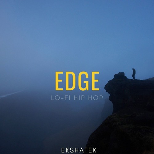 "EDGE" | Lo-Fi Hip Hop Instrumental / Rap / Chill / Relaxing | EKSHATEK | FREE