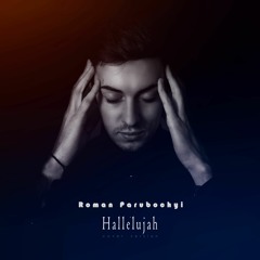 Roman Parubochyi - Hallelujah (cover version)