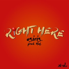 Osiris - Right Here (prod. Hoj)