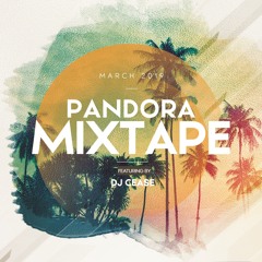 @ PANDORA MIXTAPE - MAR 2019