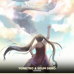Yonetro & Seum Dero - Courage