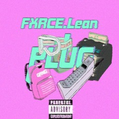 FXRCE.Lean -Мне Звонит PLUG (prod. By StouneBeats)