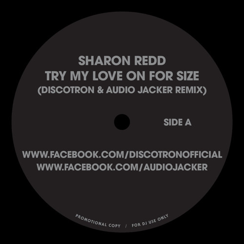 ry My Love On For Size (Discotron & Audi Jacker Remix)