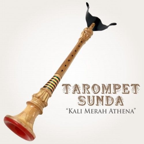 Tarompet Sunda - Kali Merah Athena