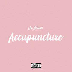 Accupuncture (Prod. By Tsukudu)