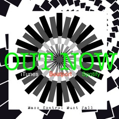 Mass Kontrol Must Fall [Techno]